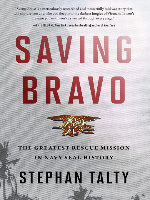 Title details for Saving Bravo by Stephan Talty - Wait list